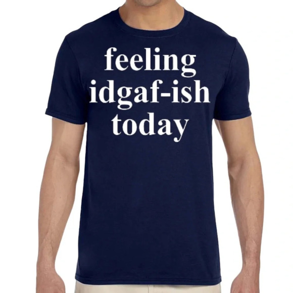 New Mens Gildan Soft Ringspun Feeling I Don’t give AF Today Funny T Shirt S-2XL - Picture 1 of 4